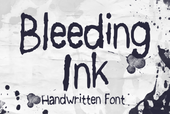Bleeding Ink: The Hand-Drawn Display Font with Attitude