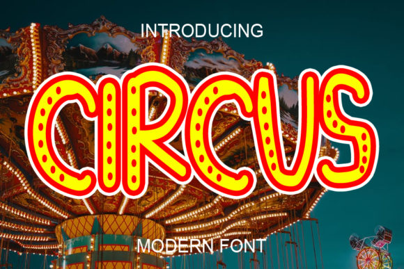 Circus: A Playful and Charming Display Typeface