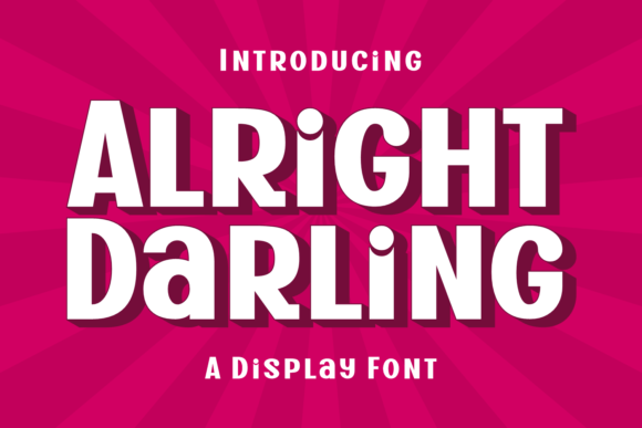Discover Alright Darling: A Font That Captures Joyful Boldness