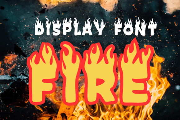Ignite Your Designs with the Bold Fire Display Font