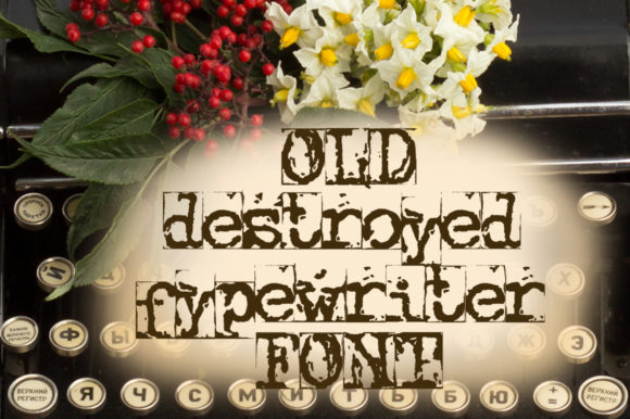 Old Destroyed Typewriter: A Font with Grit and Character