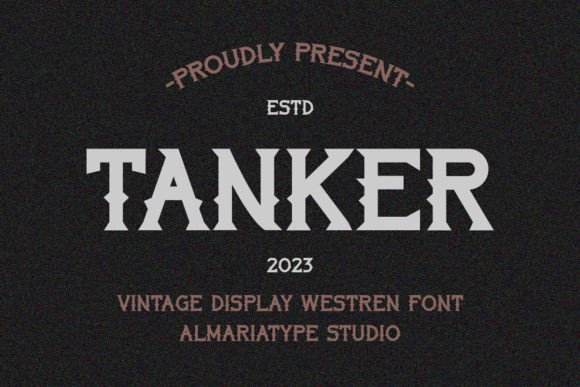 Tanker: A Bold Vintage Western Display Typeface